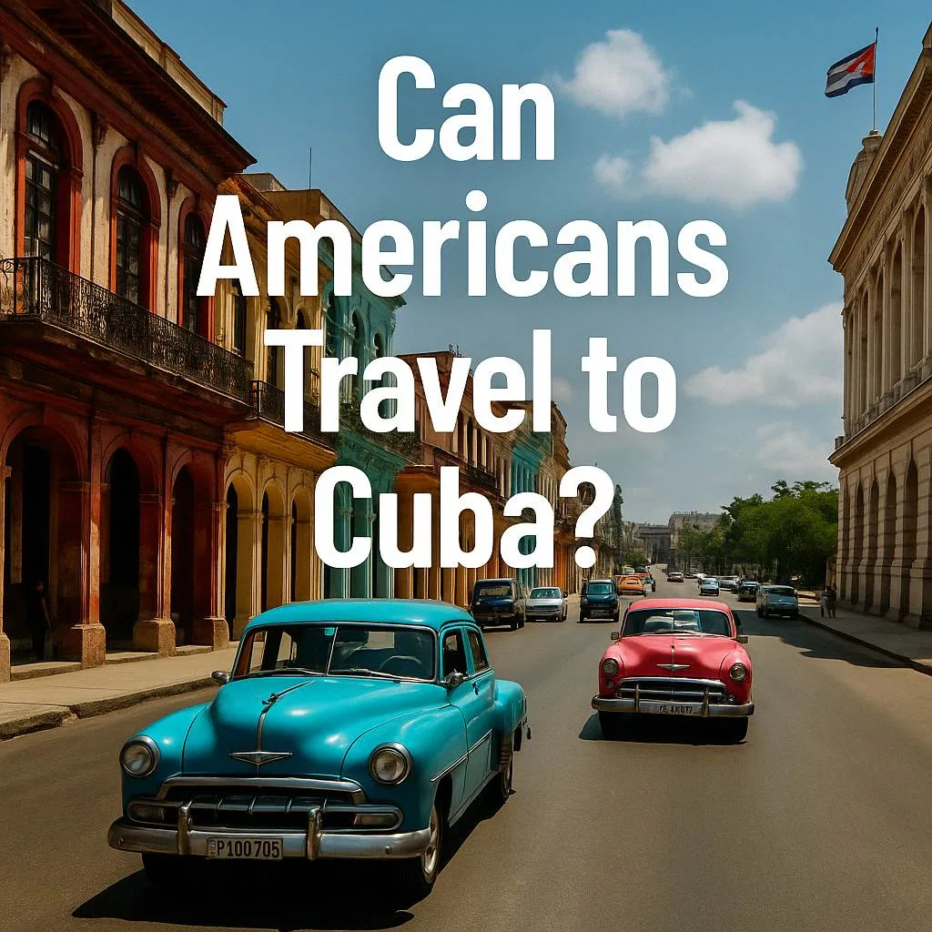 Can Americans Travel to Cuba