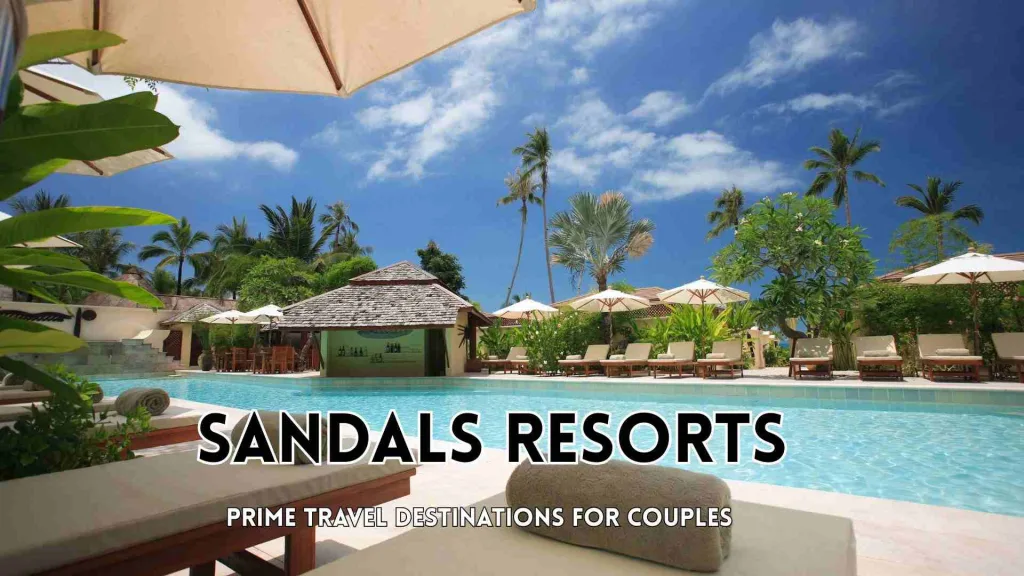 Sandals Resorts for Couples