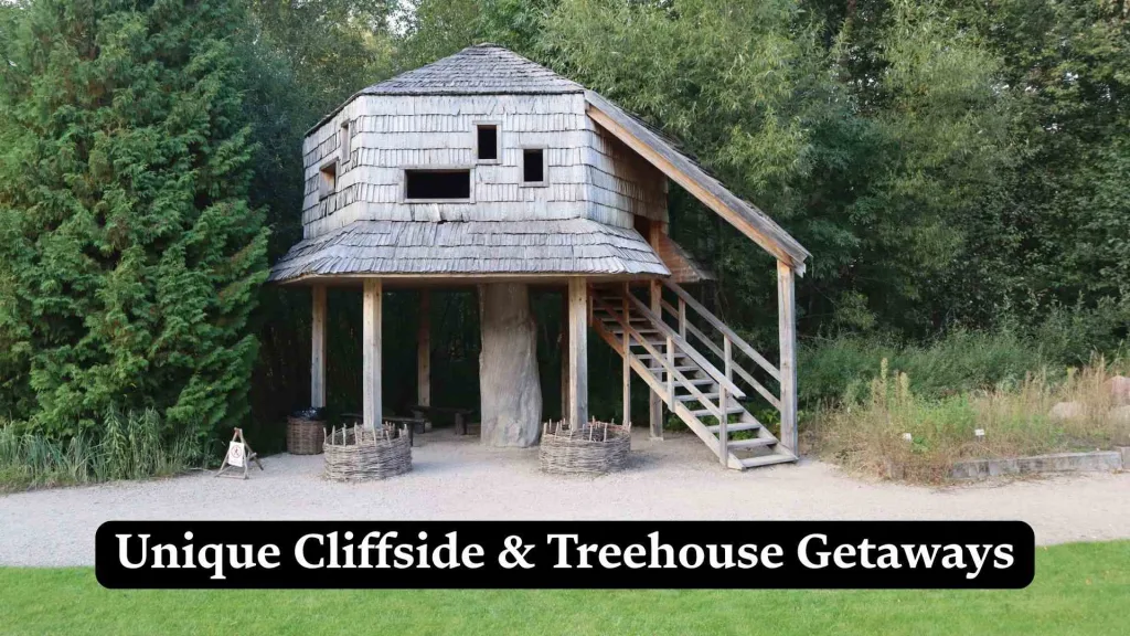 Unique Cliffside & Treehouse Getaways