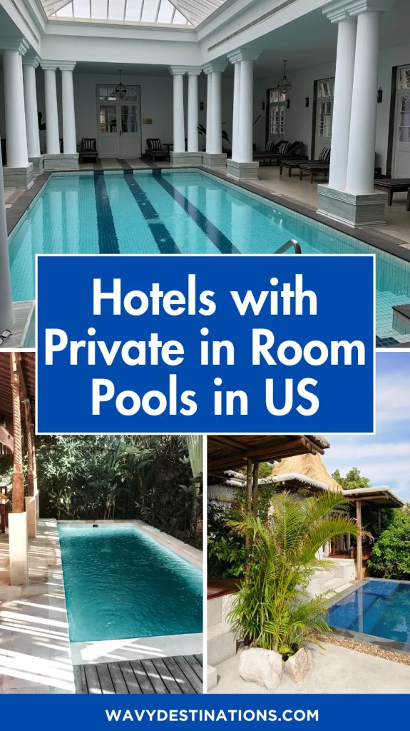 hotels with private in room pools in us