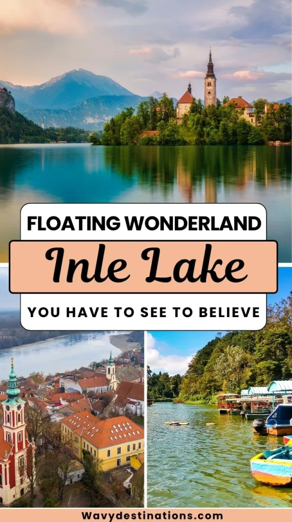 Inle Lake: Myanmar’s Floating Wonderland You Have to See to Believe 1 Inle Lake