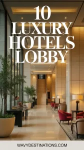luxury hotels lobby