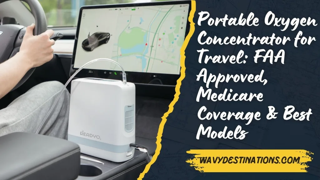 Portable Oxygen Concentrator for Travel 2025: FAA Approved, Medicare Coverage & Best Models 27 Portable Oxygen Concentrator for Travel