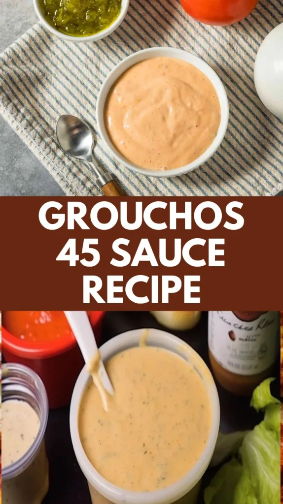 Grouchos 45 Sauce Recipe