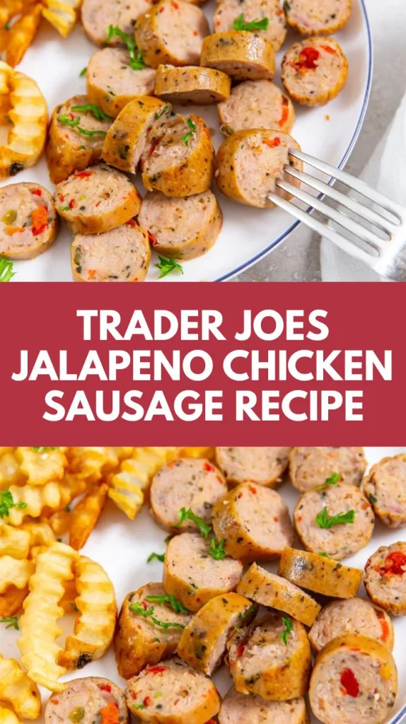 Trader Joe's Jalapeño Chicken Sausage Recipe