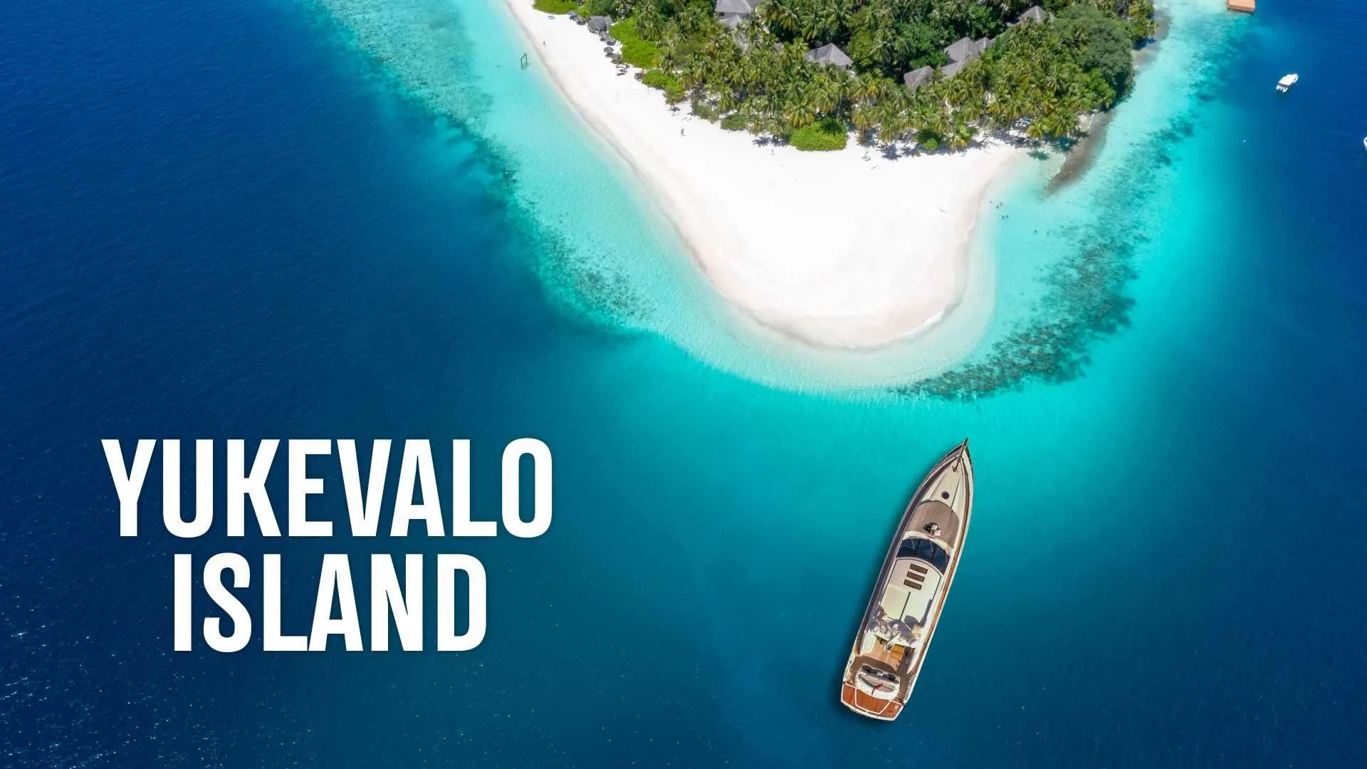 How to Visit Yukevalo Island? Travel Guide (2026)