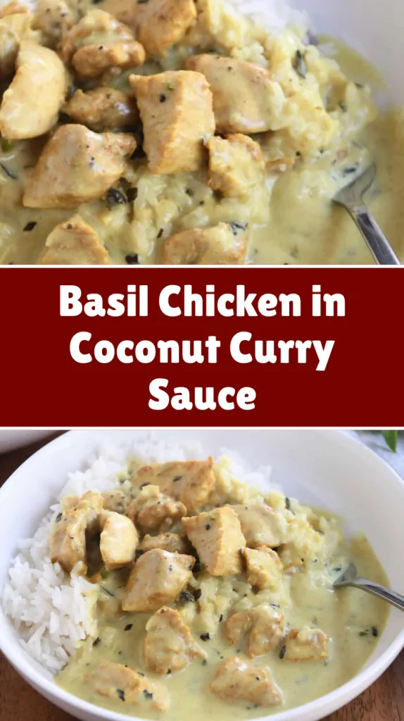 Basil Chicken in Coconut Curry Sauce Recipe 4 Basil Chicken in Coconut Curry Sauce Recipe