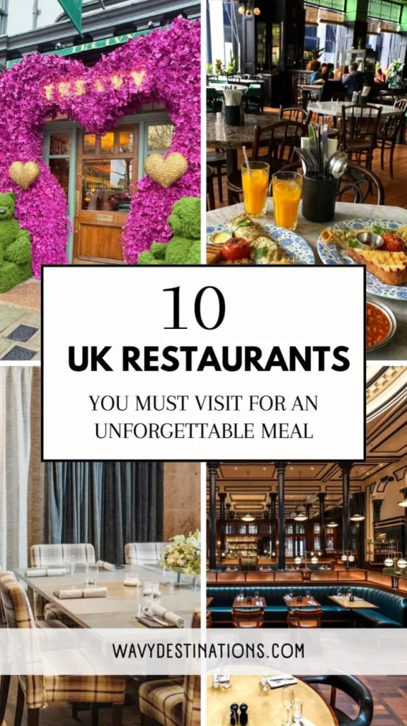 UK Restaurants You Must Visit for an Unforgettable Meal 15 UK Restaurants