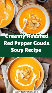 Creamy Roasted Red Pepper Gouda Soup Recipe