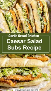 Garlic Bread Chicken Caesar Salad Subs Recipe