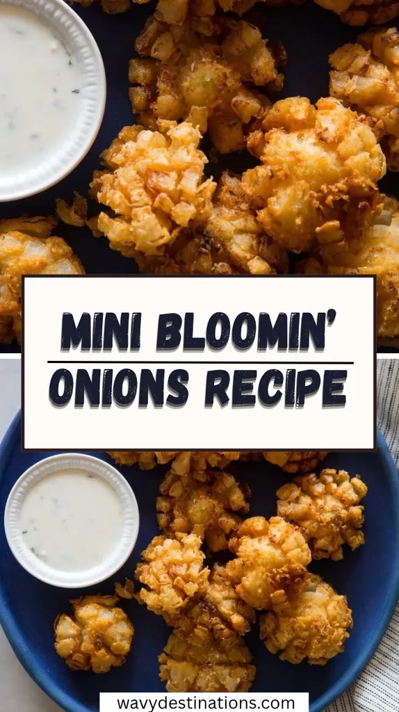 Mini Bloomin’ Onions