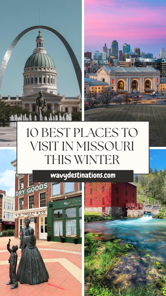 10 Best Places to Visit in Missouri This Winter